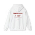 CAN I BORROW A KISS? (I PROMISE TO GIVE IT BACK) Hoodie