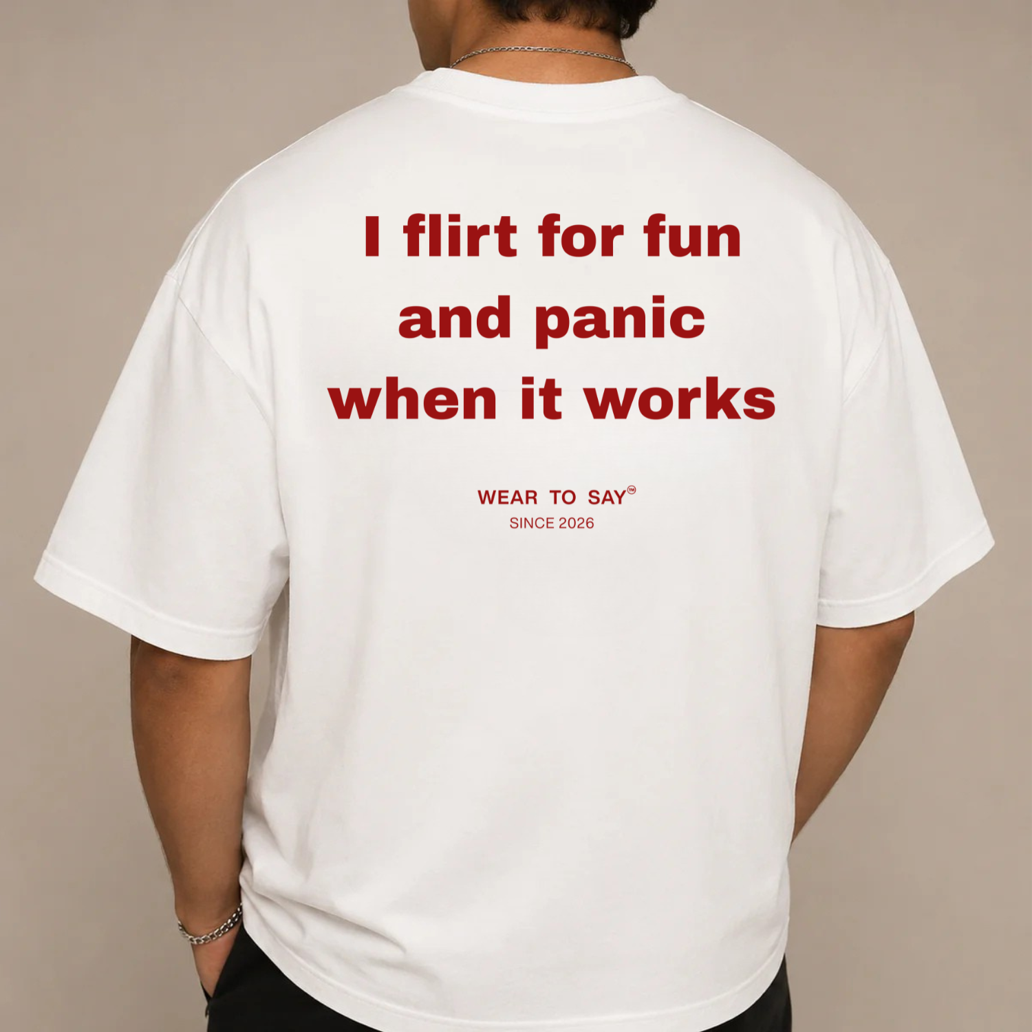 I FLIRT FOR FUN AND PANIC WHEN IT WORKS