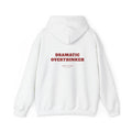 DRAMATIC OVERTHINKER Hoodie