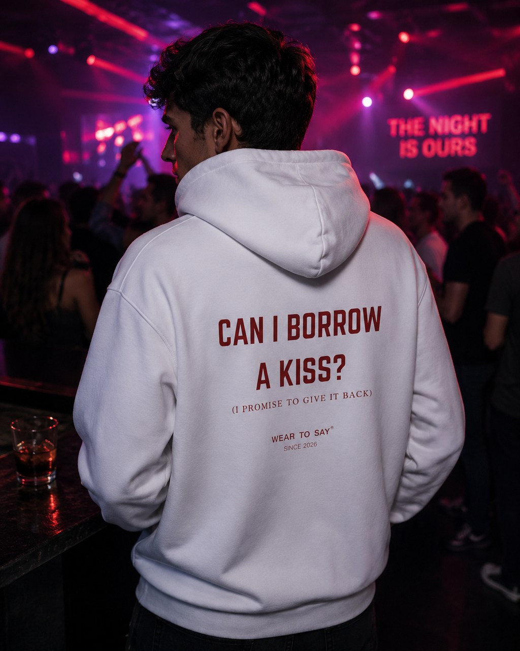 CAN I BORROW A KISS? (I PROMISE TO GIVE IT BACK) Hoodie